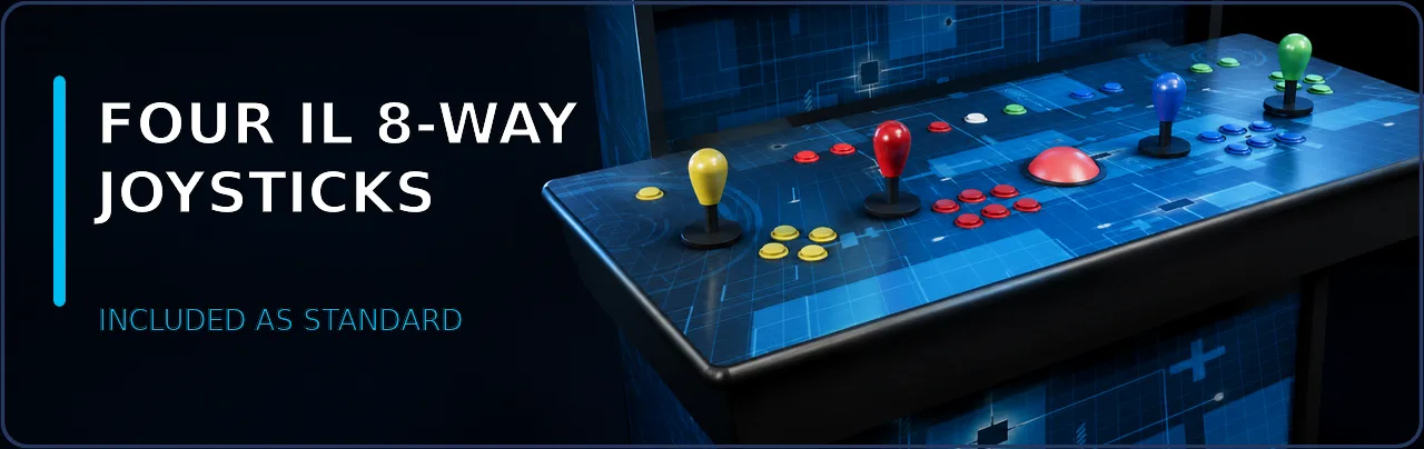 Four IL 8-way joysticks — included as standard
