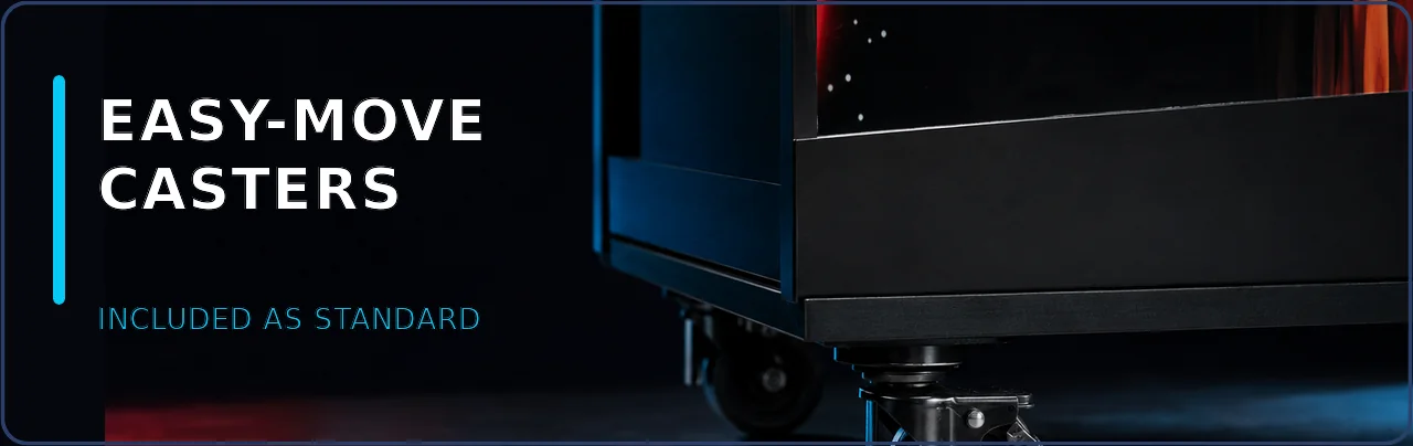 Easy-move casters — included as standard
